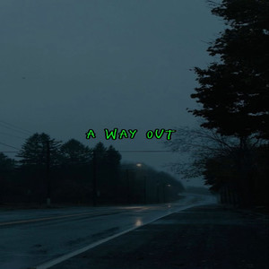 A Way Out