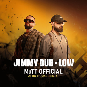 Low (MuTT Official Afro House Remix)