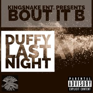 DUFFY LAST NIGHT (Explicit)