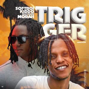 Trigger (feat. Morah) (Explicit)