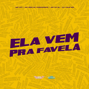 Ela Vem pra Favela (Explicit)