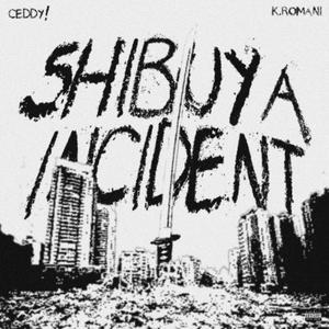 SHIBUYA INCIDENT (feat. KamiRomani) [Explicit]