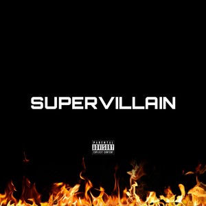 Supervillain (Explicit)