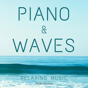 Relaxing Piano Music & Waves