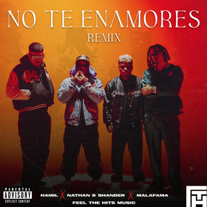 No Te Enamores (Remix) [Explicit]