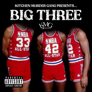 BIG THREE EP (Explicit)