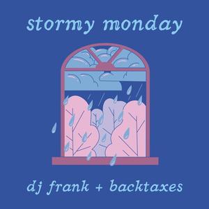 stormy monday