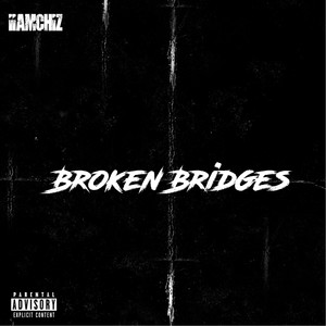 Broken Bridges (Explicit)