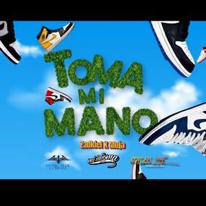 Toma Mi Mano (feat. Zadkiel & Muja) (Explicit)
