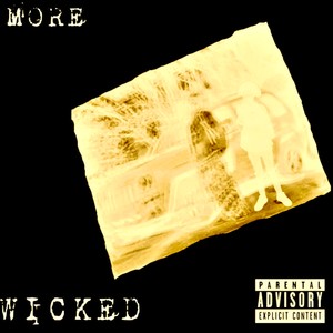 MÖRE WÌÇKEÐ (Explicit)