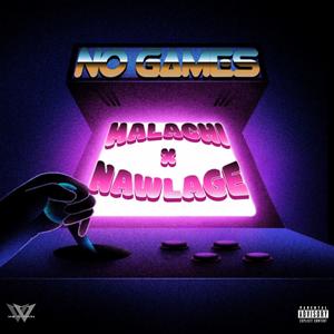 No Games (feat. Nawlage) (Explicit)