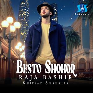 Besto Shohor (feat. Shiffat Shahriar)