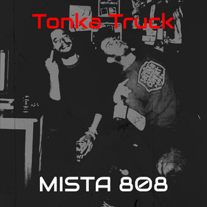 Tonka Truck (Explicit)