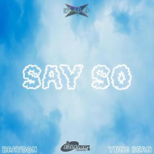 Say So (feat. Yung Bean) [Explicit]