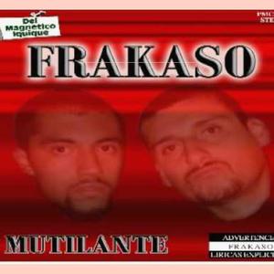 FRAKASO MUTILANTE 2001 (Explicit)