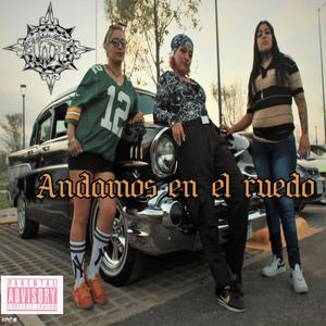 Andamos en el ruedo (feat. Werap, Wera Sick & Jane Queen) (Explicit)