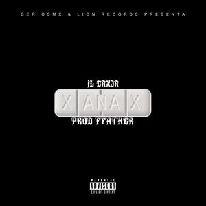 Xannax(feat. il Caxja) (Explicit)
