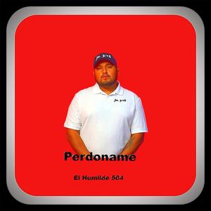 Perdoname (Explicit)