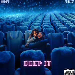 Deep It (Explicit)