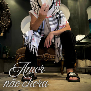 Amor Não Chora