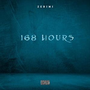 168 Hours (Explicit)