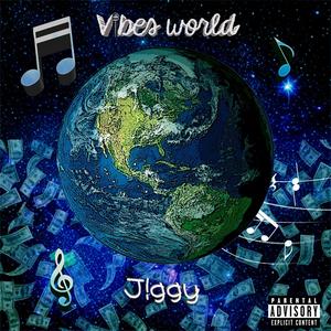 Vibes World (Explicit)