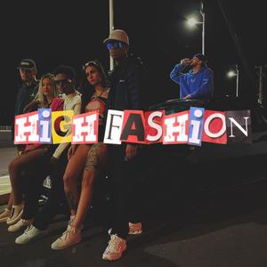 HIGH FASHION (Explicit)