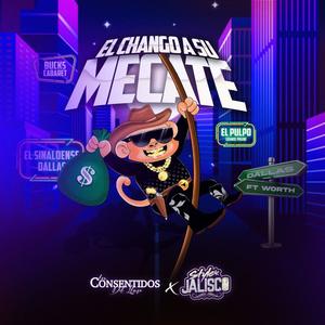 El Chango A Su Mecate (feat. Style Jalisco)