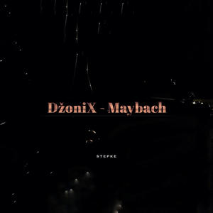 DzoniX - MAYBACH (Explicit)