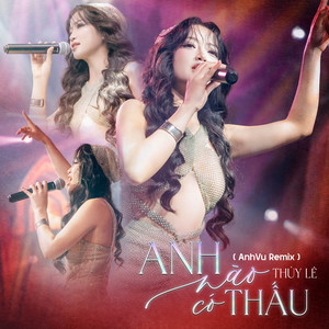 Anh Nào Có Thấu (AnhVu Remix)