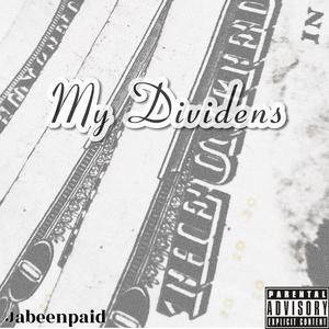 My Dividens (Explicit)