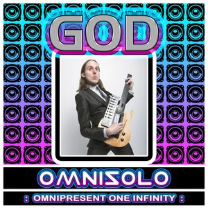 Omnisolo : Omnipresent One Infinity