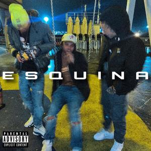 ESQUINA (feat. Ray 181 & El Sofoke 29) (Explicit)