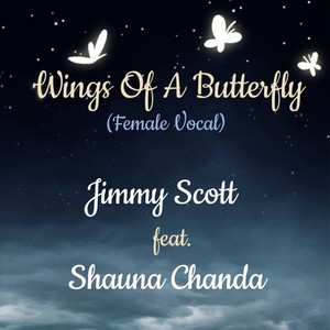 Wings of a Butterfly (Female Vocal) [feat. Shauna Chanda]