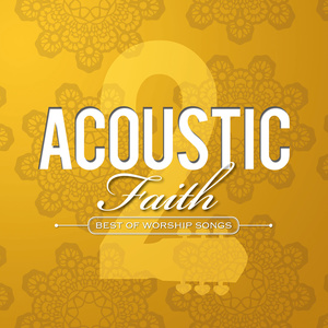 Acoustic Faith 2