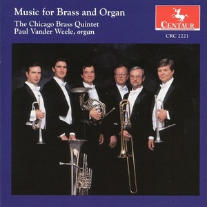 Chamber Music - Vierne, L. / Stanley, J. / Buxtehude, D. / Clarke, J. (Music for Brass and Organ) [Chicago Brass Quintet]