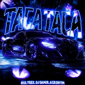 Nulteex - TACA TACA (Super Slowed)