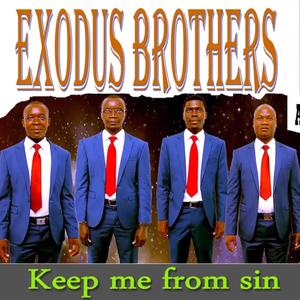 Exodus Brothers Keep Me From Sin