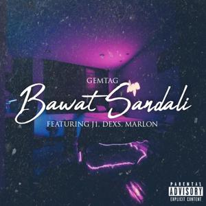 Bawat Sandali (feat. Zalbahe, Dexs & Marlon) (Explicit)