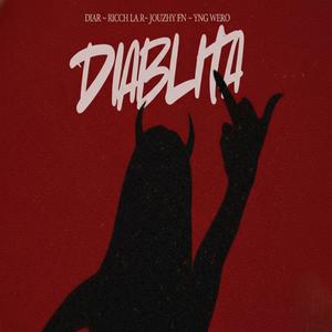 DIABLITA (feat. Diar, Young Wero & Jouzhy FN) (Explicit)
