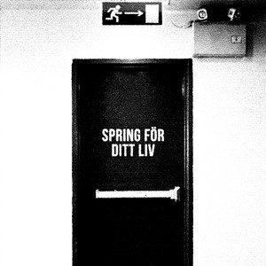 Spring För Ditt Liv
