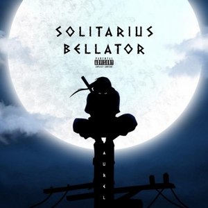 Solitarius Bellator (Explicit)