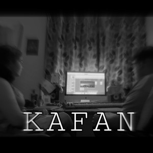 Kafan (Explicit)