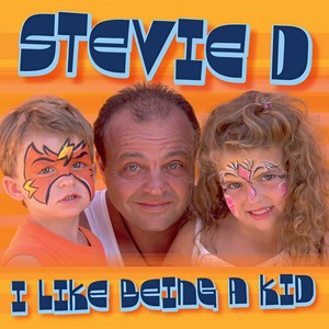 Stevie D - I Like Being a Kid
