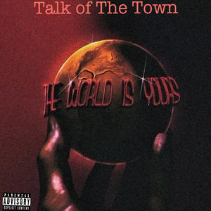 Talk of The Town (feat. AG Nel) [Explicit]