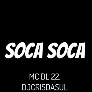 Soca Soca (Explicit)