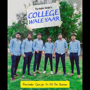 College Wale Yaar (feat. Dil De Quotes) (Explicit)