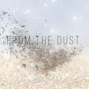 From The Dust