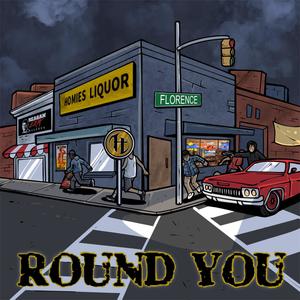 Round You (Explicit)