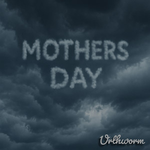 Mothers Day (Explicit)